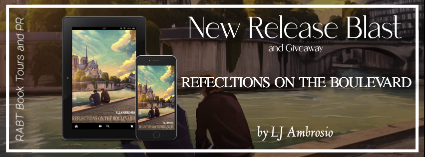 New Release Blast & Giveaway | Reflections on the boulevard  by LJ Ambrosio