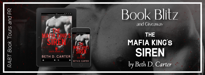 Book Blitz & Giveaway | The Mafia King’s Siren by Beth D. Carter