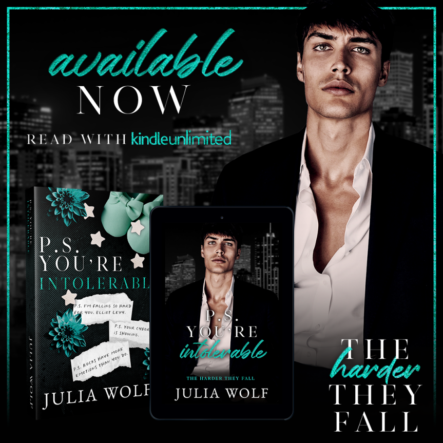 Release Blitz | P.S. You’re intolerable ( The Harper they fall #2)  by Julia Wolf